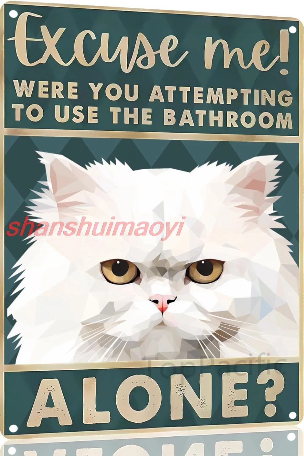 MAI Retro Tin Signs Persian Cat Bathroom Decor Excuse Me Were You Attempting to Use This Bathroom Alone Tin Signs Funny Toilet