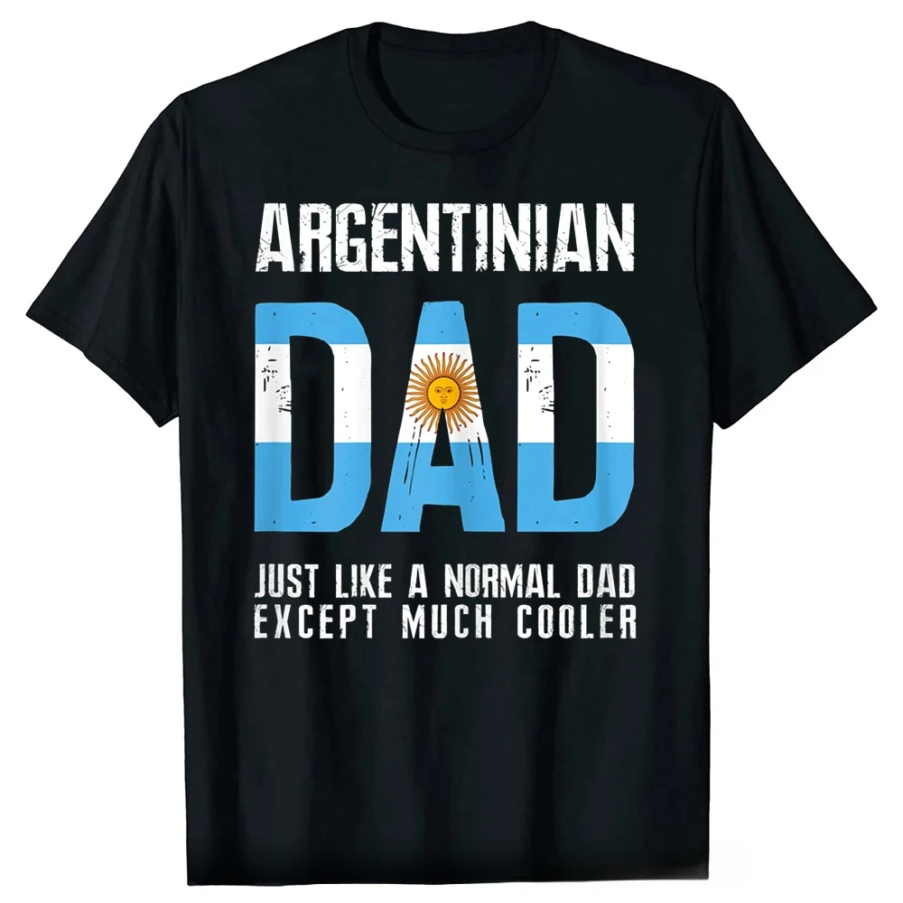 Dad Father Grandma Grandpa Short Sleeve Birthday Gifts T-shirt Argentinian Dad Like Normal Except Cooler Argentina Flag T Shirt