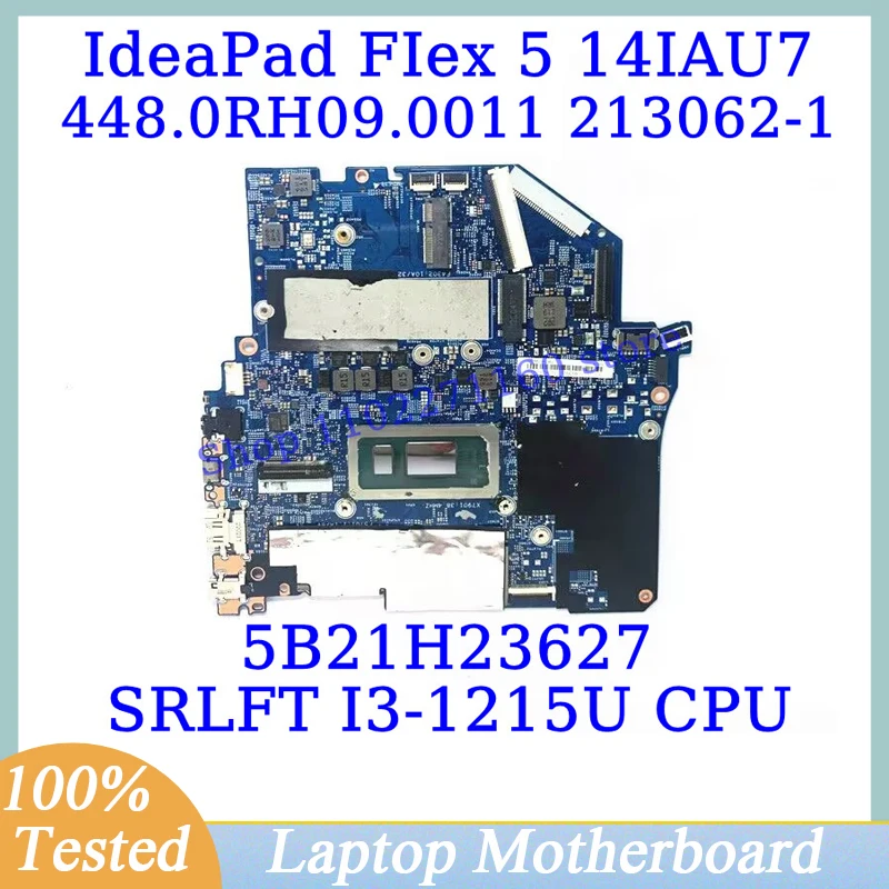 448.0RH09.0011 213062-1 For Lenovo IdeaPad Flex 5 14IAU7 With SRLFT I3-1215U CPU 5B21H23627 Laptop Motherboard 100% Fully Tested