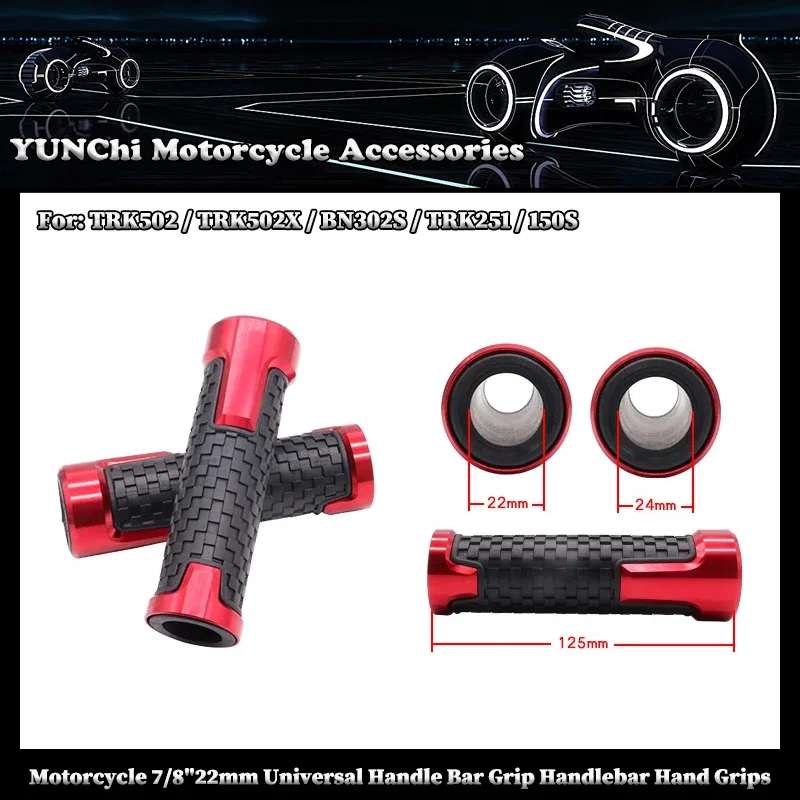 

Motorcycle 7/8"22mm Universal Handle Bar Grip Handlebar Hand Grips For Benelli TRK502 / TRK502X / BN302S / TRK251 / 150S