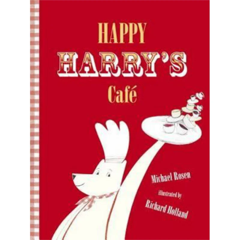 

Майкл RosenHappy Harrys Cafe Michael Rosen Candlewick Press 9780763662394 Книга