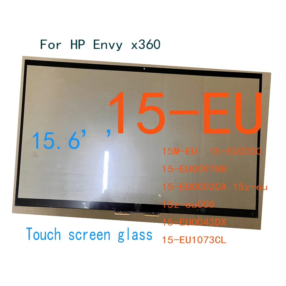 

15.6’’ For HP Envy x360 15-EU 15M-EU 15-EU0000 15-EU0097NR 15-EU0003CA 15z-eu 15z-eu000 15-EU0043DX 15-EU1073CL Touch Screen