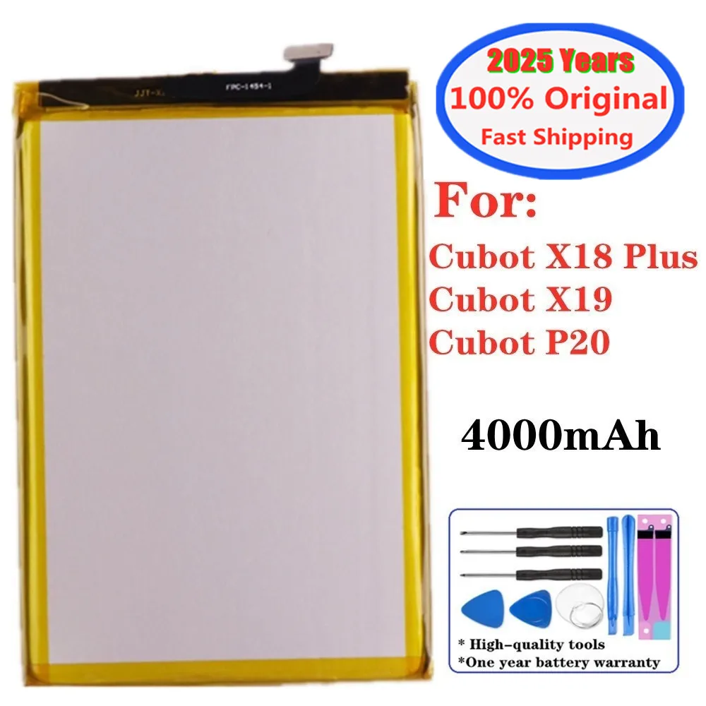 2025 Years 4000mAh Original Battery For Cubot X18 Plus X19 P20 Smart Mobile Phone Battery Bateria Fast Shipping + Tools