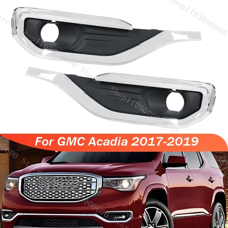 

Car Front Bumper Fog Light Lamp Protection Cover Black Fog Lights Frame Grille For GMC Acadia 2017 2018 2019 84693622 84547769