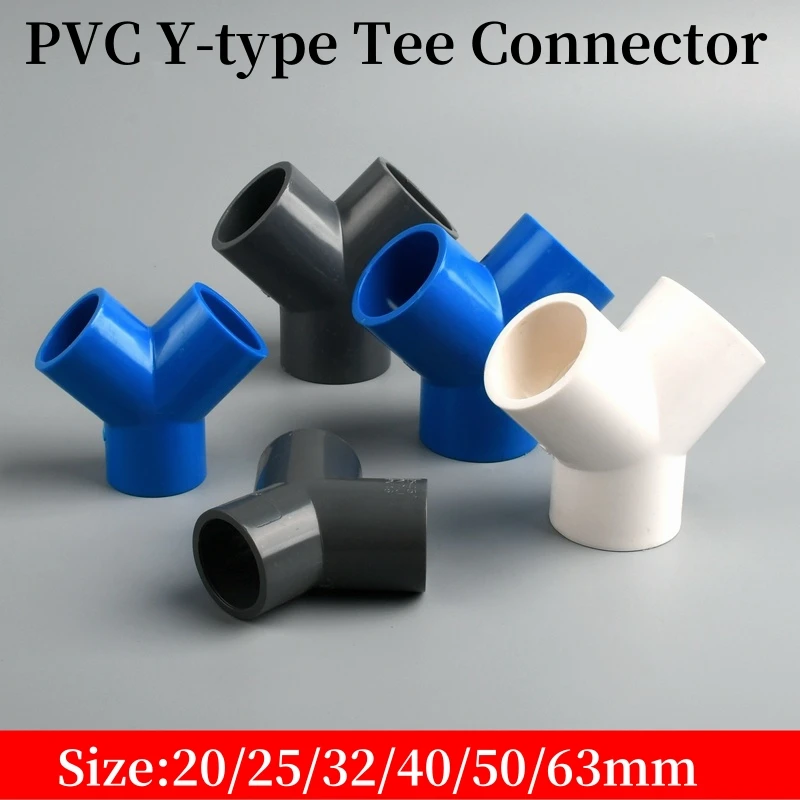 1PC 20/25/32/40/50/63mm PVC Y-type Tee Connectors Garden Irrigation Water Supply Tube Joint Adapter Aquarium Water Pipe Fittings