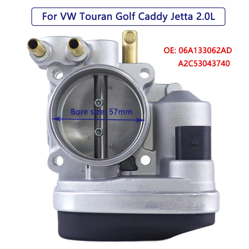 New Throttle Body 57mm for VW Touran Jetta Golf Caddy 2.0 Throttle Valve 06A133062AD 408238327005Z A2C53043740 OEM Quality