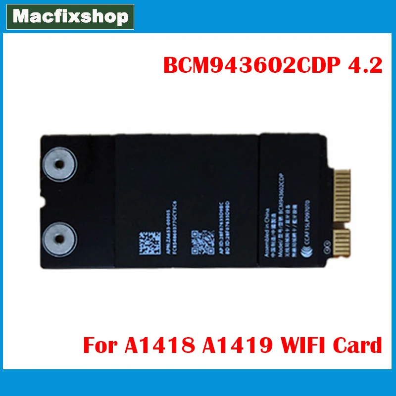 BCM943602CDP Tested A1418 A1419 Wifi Card 2017 Year For iMac 21 inch A1418 27 inch A1419 Bluetooth 4.2 Wifi Wireless Card