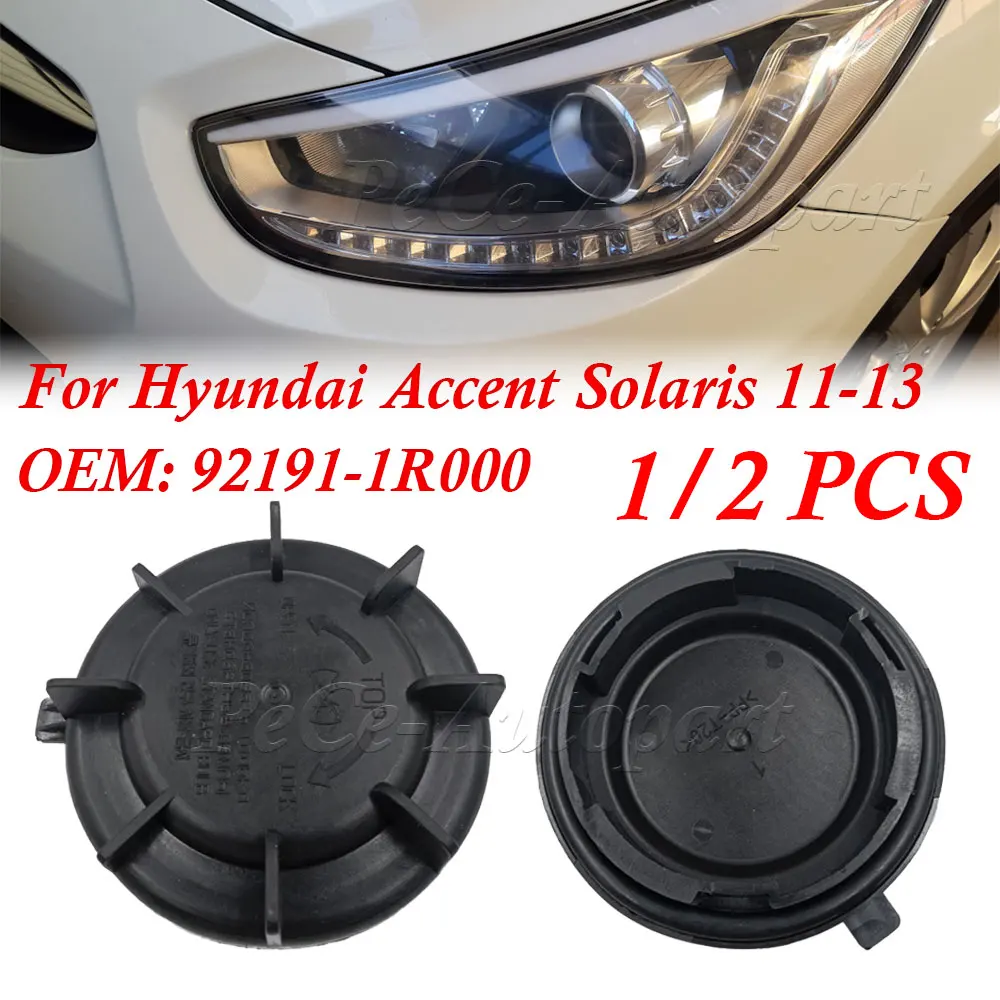 

92191-1R000 92191 1R000 Headlight Dust Cap For Hyundai Accent Solaris 2011-2013
