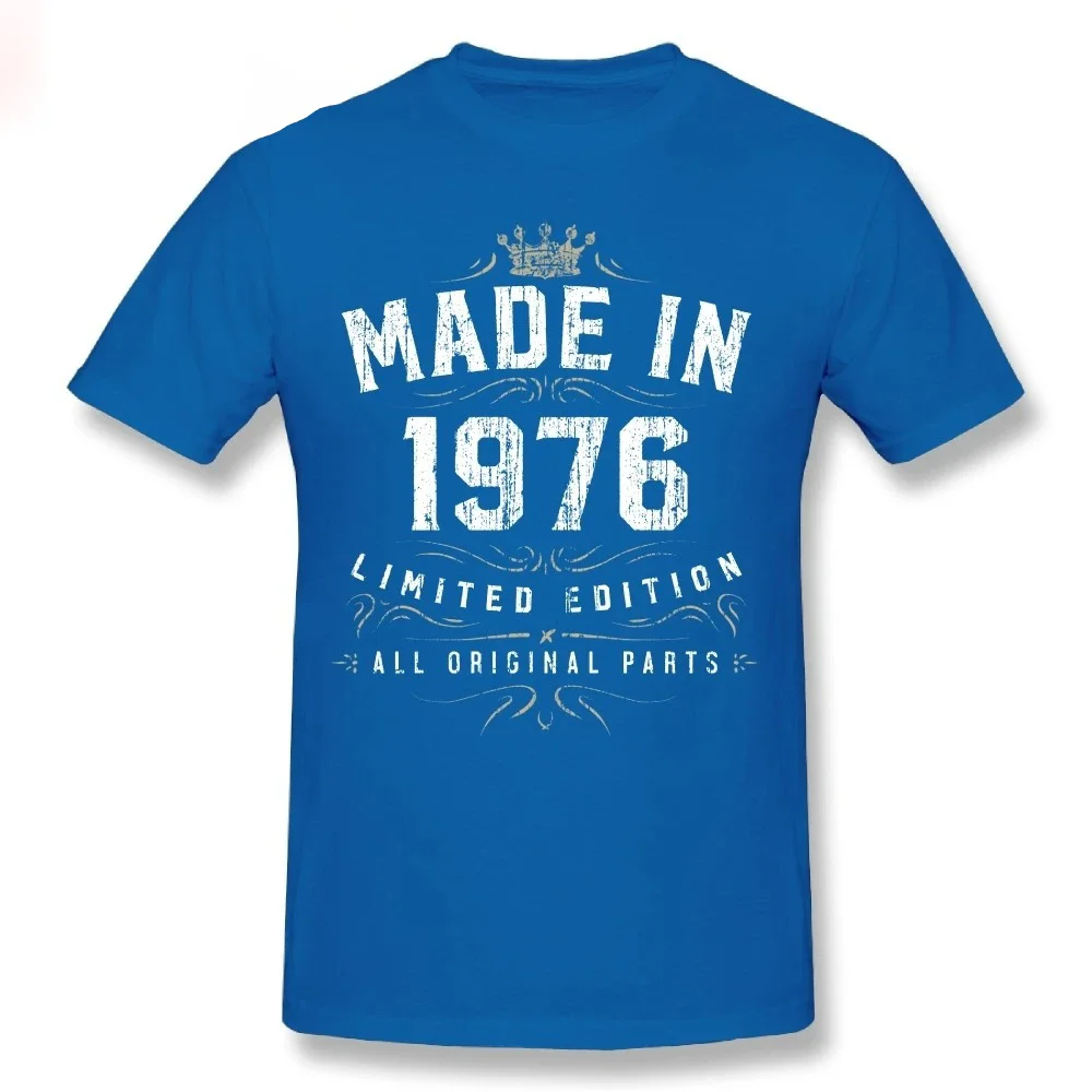 Men T Shirt Design Made In 1976 - All Original Parts Birthday 1976 Limited Edition T-Shirt Male Round Collar Tee Shirt