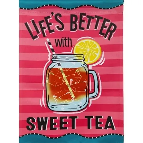 12.5 x 18 Life's Better With Sweet Tea Garden Suede Flag RRM IIX SSL