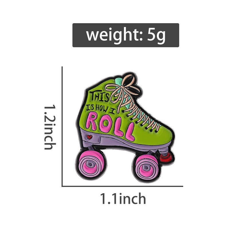 THIS IS HOW I ROLL Enamel Pins Custom Multicolor Roller Skates Brooches Lapel Badges Clothes Funny Jewelry Gift for Friends