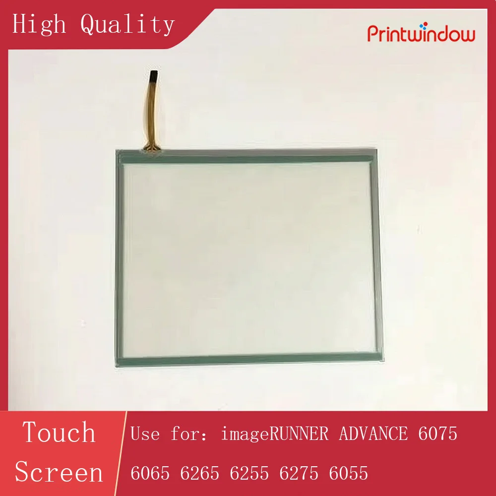 High Quality Touch Screen for Canon imageRUNNER ADVANCE 6075 6065 6265 6255 6275 6055 15cm 18.3cm