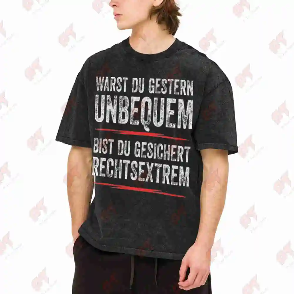 Were You Uncomfortable Yesterday Secured Far Right German Vintage Washed Tee Pure Cotton T-Shirt