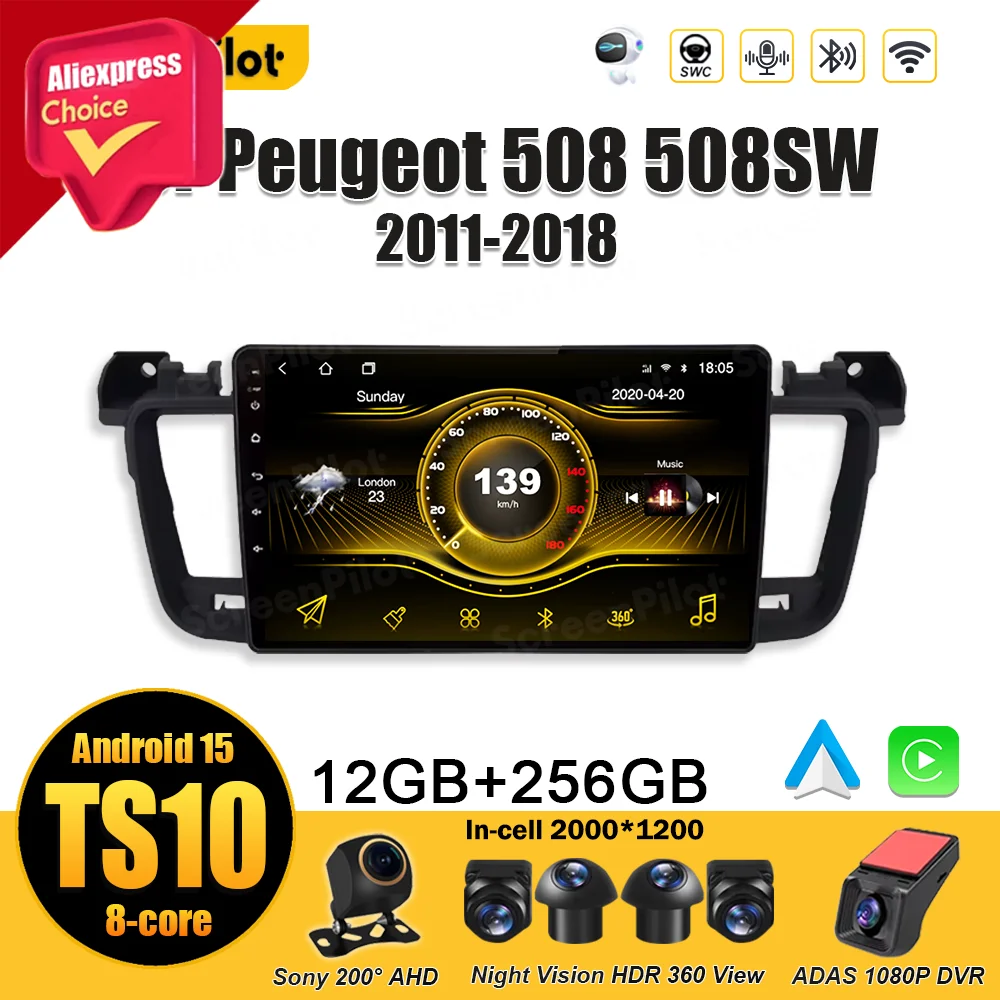 

Android 15 For Peugeot 508 508SW 2011-2018 Mirror Link Stereo Head Unit Multimedia Video Player Wireless Android Auto 8 Core 5G