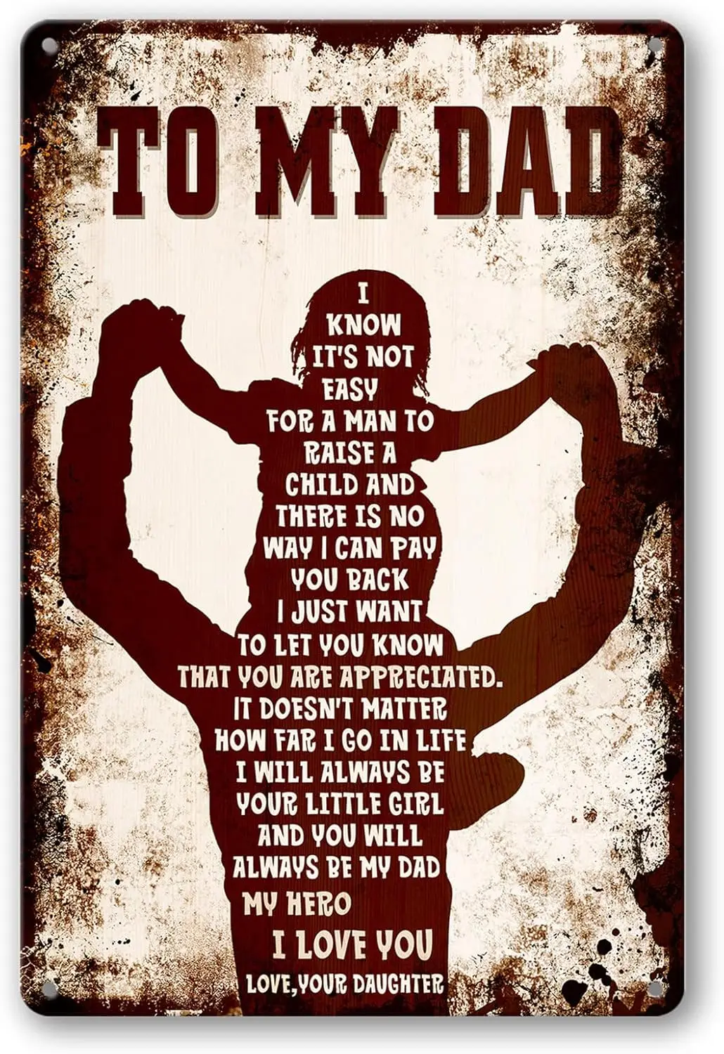 To My Dad Birthday Gifts Metal Tin Sign From Daughter Fathers Day Papa Gift Wall Plaque Daddy Garage Man Cave Sign 8x12 Inch