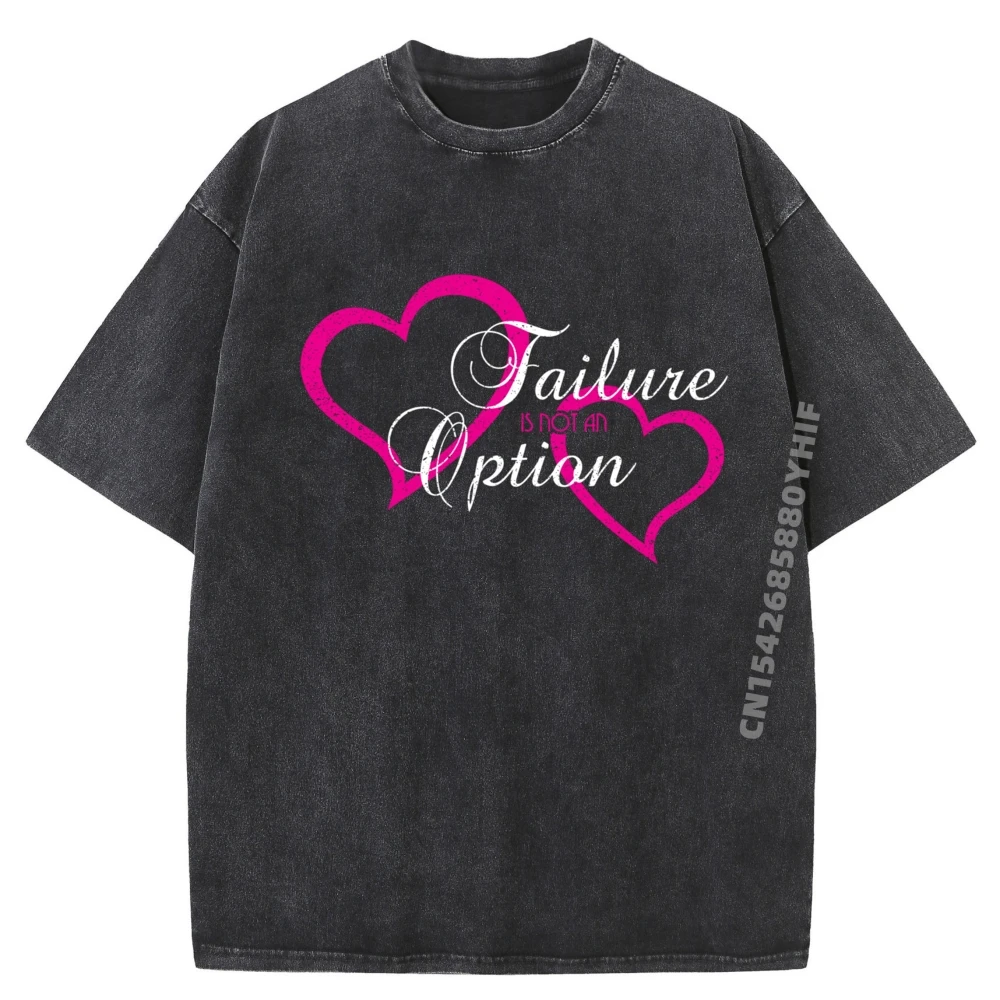 

Funny Statement Designsfailure Is Not An Option Design Motivational Quote Oversized T Shirt Funny Gifts Mens Street Washed Tops