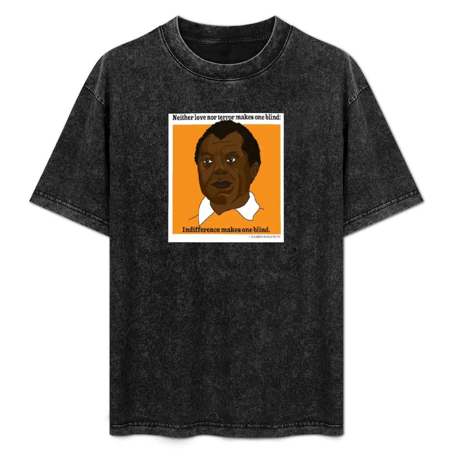 

James Baldwin and Quote T-Shirt Personalized t-shirt man t shirt mens graphic t-shirts big and tall