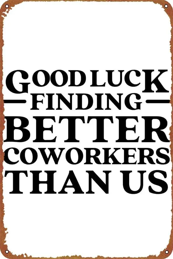 COWORKER LEAVING GIFT Poster Vintage Cute Metal Sign Gift Retro Novelty Cafe Store Garage Tin Signs8x12 Inch
