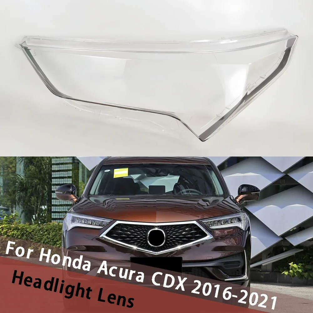 For Honda Acura CDX 2016-2021 Car Gadgets Lights Cover Headlight Lens Car Front Housing Lamp Headlight Lens Cover Lights Shell