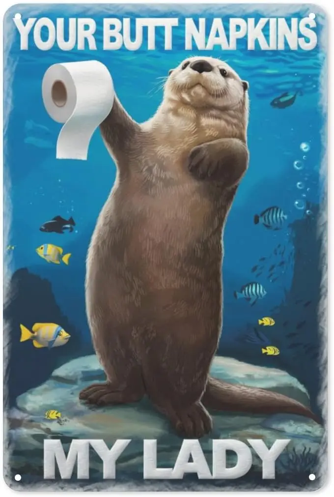 River Otter Humor Tin Sign 8X12IN Playful Metal Wall Art for Cottage Bathroom, Pet Spa & Coastal Home Decor sign