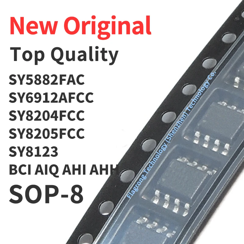 10 Pieces SY5882FAC SY6912AFCC SY8204FCC SY8205FCC SY8123 BCI AIQ AHI AHH SOP-8 Chip IC New Original