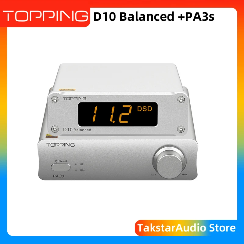 TOPPING D10 Balanced Decoder + TOPPING PA3S Power Amplifier Combo