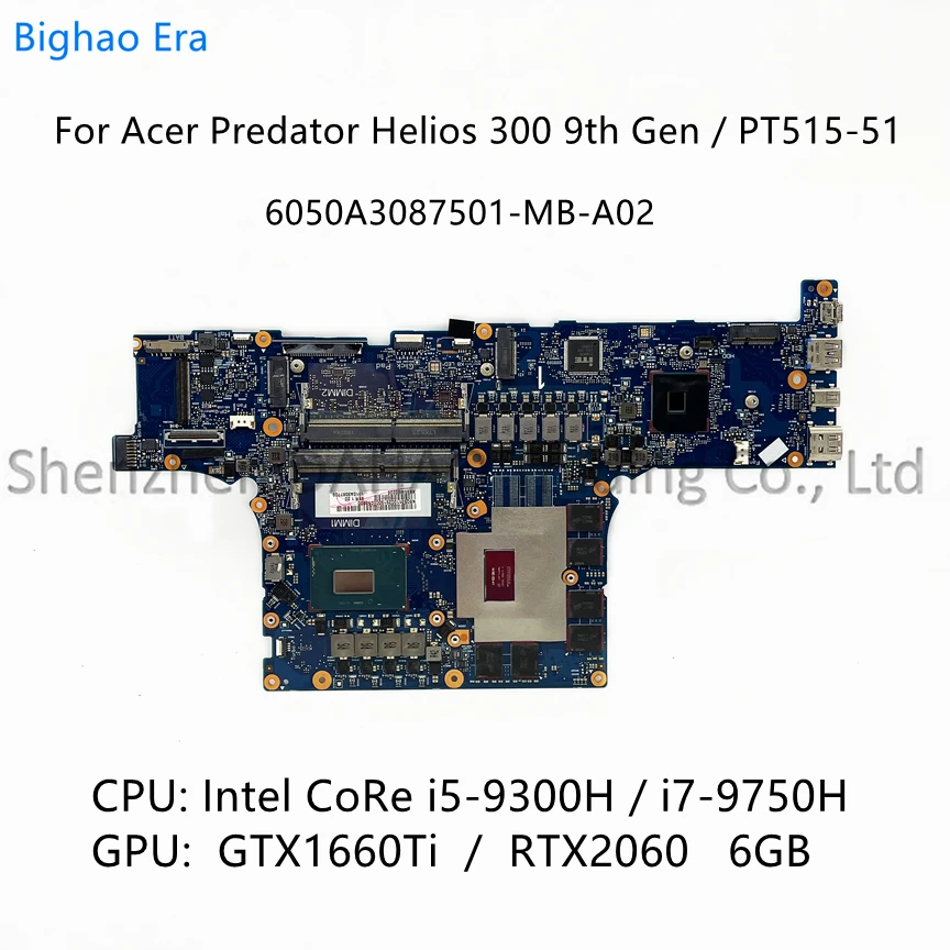 

For Acer Predator Helios 300 9th Gen PT515-51 Laptop Mptherboard i5-9300H i7-9750H CPU GTX1660Ti RTX2060 6GB 6050A3087501-MB-A02