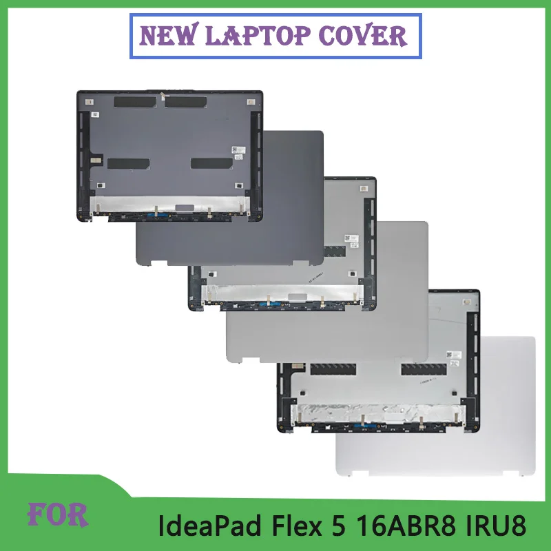 

New Original For IdeaPad Flex 5 16ABR8 IRU8 Replacement Laptop Screen Back Cover Top Cover 5CB1K60106 Multicolor