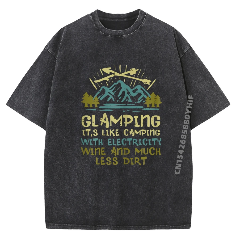 

Glamping Camping With Electricity Wine Funny Camper Women Graphic T Shirts Men Cotton New Year 2025 Washed Tshirt For Men Korean