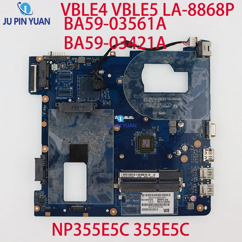 

LA-8868P For Samsung NP355E5C 355E5C Laptop Motherboard DDR3 With Processor Onboard VBLE4 VBLE5 LA-8868P BA59-03561A BA59-03421A