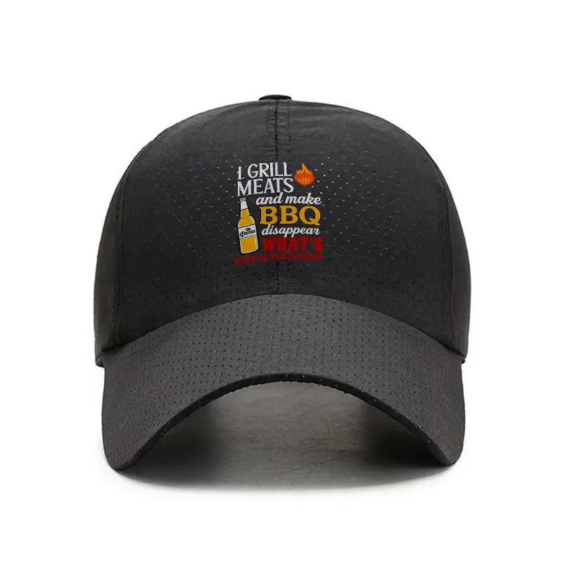 I Grill Meats And Make BBQ Disappear Quick Dry Baseball Cap For Summer Outdoor Barbecue Parties