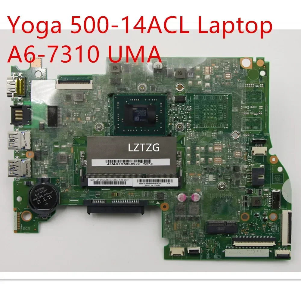 

Материнская плата для ноутбука Lenovo ideapad Yoga 500-14ACL, материнская плата A6-7310 UMA 5B20J46146