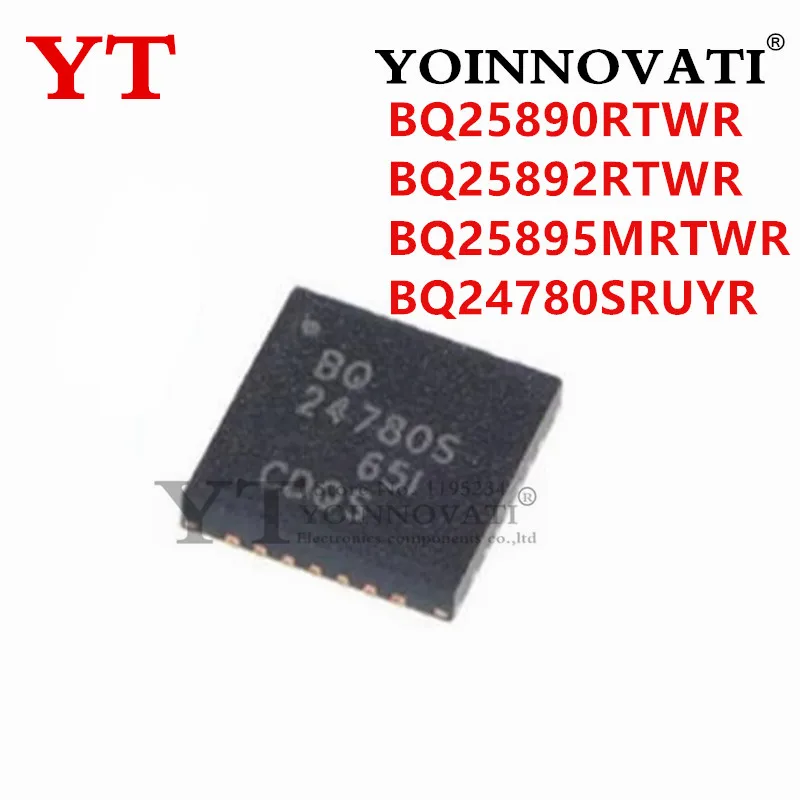 2Pcs New BQ25890RTWR BQ25890 BQ25892RTWR BQ25892 BQ25895MRTWR BQ25895M BQ24773RUYR BQ24773 BQ24780SRUYR BQ24780S WQFN24 WQFN28