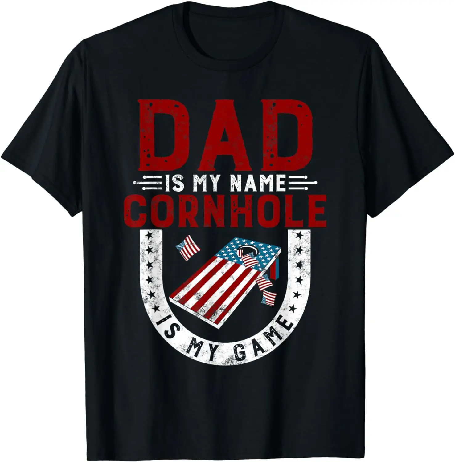 Funny corn hole player dad is my name cornhole is my game T-Shirt