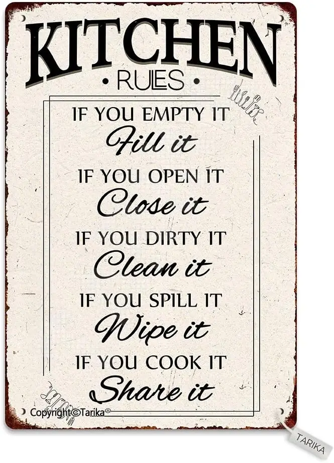 Tarika Kitchen Rules If You Empty It Fill It If You Open It Close It 8X12 Inch Retro Look Metal Decoration Art Sign for Home Kit