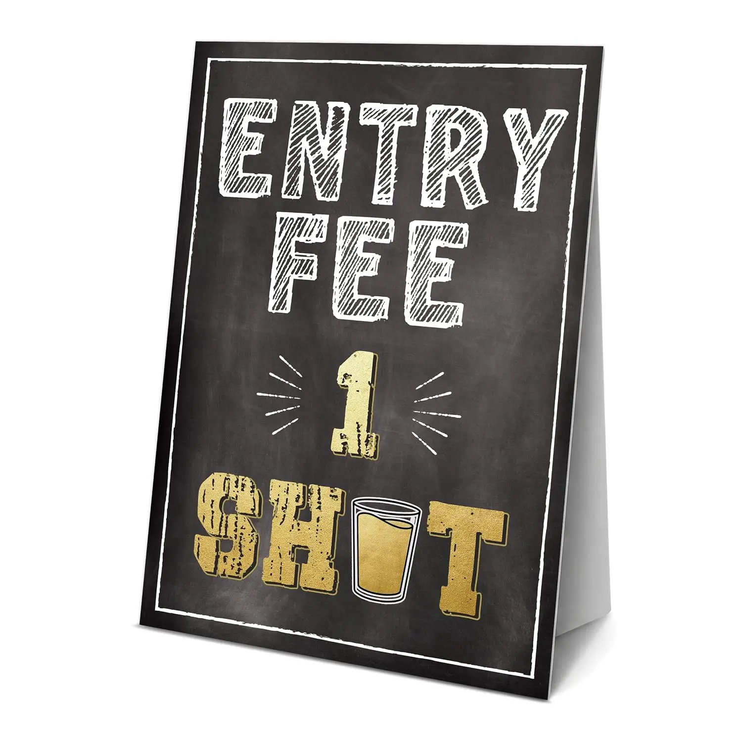 Entry Fee One Shot Sign 8x11