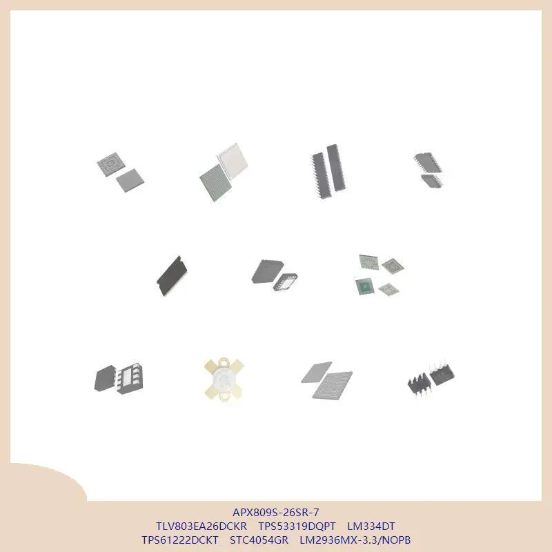 

APX809S-26SR-7 TLV803EA26DCKR TPS53319DQPT LM334DT TPS61222DCKT STC4054GR LM2936MX-3.3/NOPB