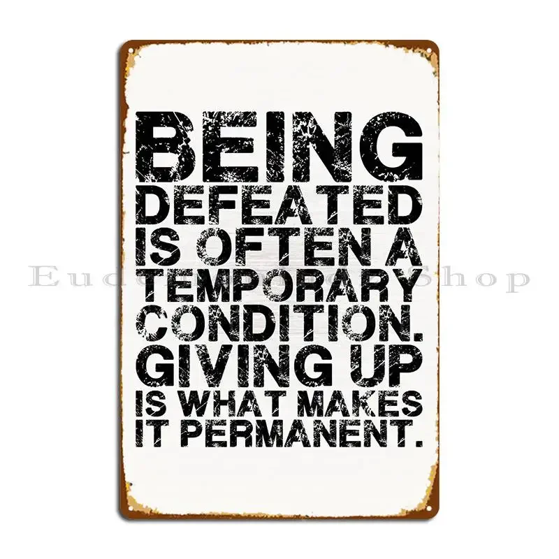 Defeat Vs Giving Up Metal Sign Rusty Design Club Print Classic Tin Sign Poster