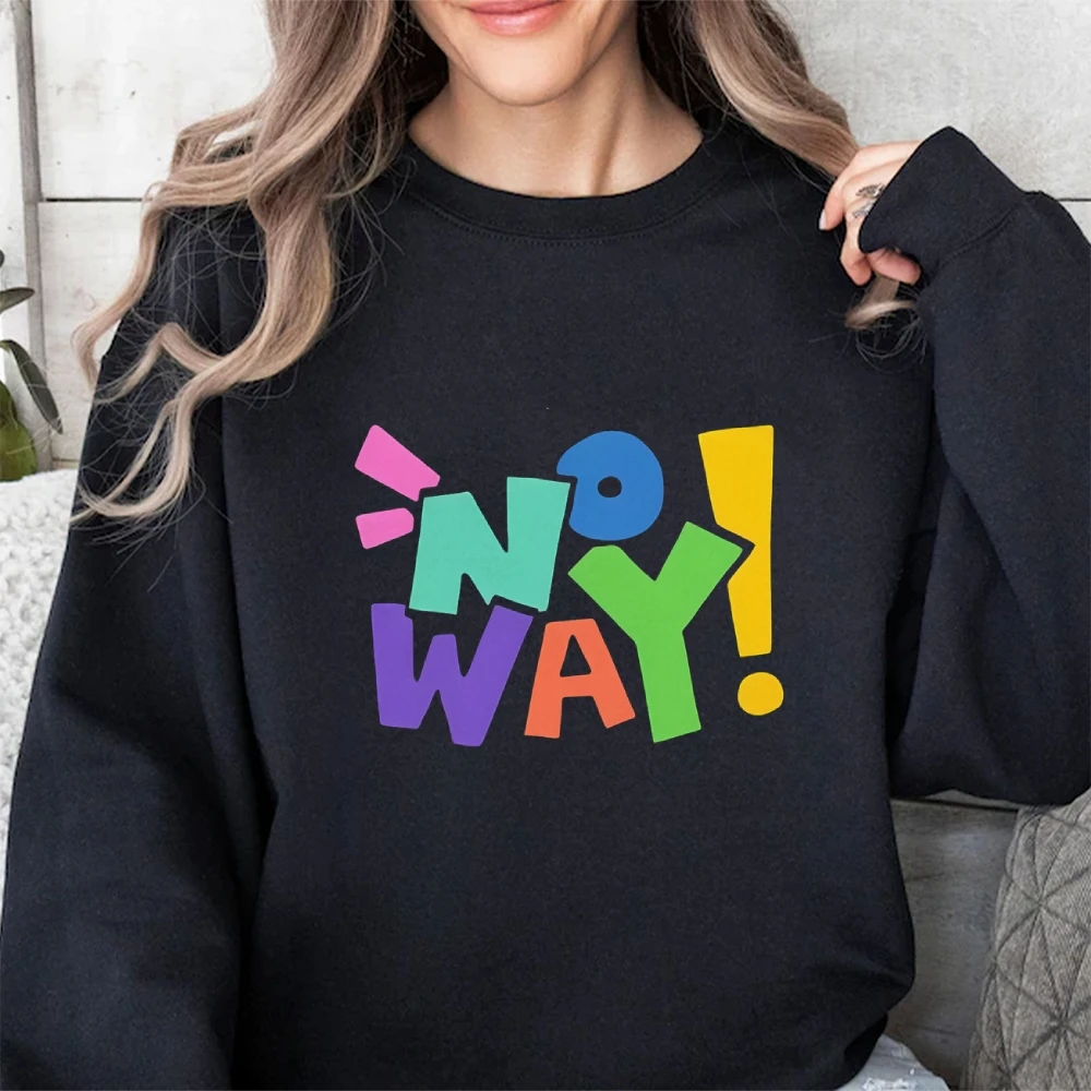 

No Way Colorful O Neck Cotton Lady Tops Trendy Stylish Latter Long Sleeve Shirt Minimalist Oversize Female Sweatshirt Pullovers