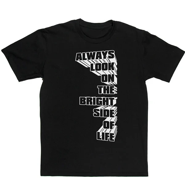 

Bad Bunny Big Always Look on The Bright Side of Life Printed Summer Luxury Brand Cotton Men's and Women's T-Shirts Short Sleeves