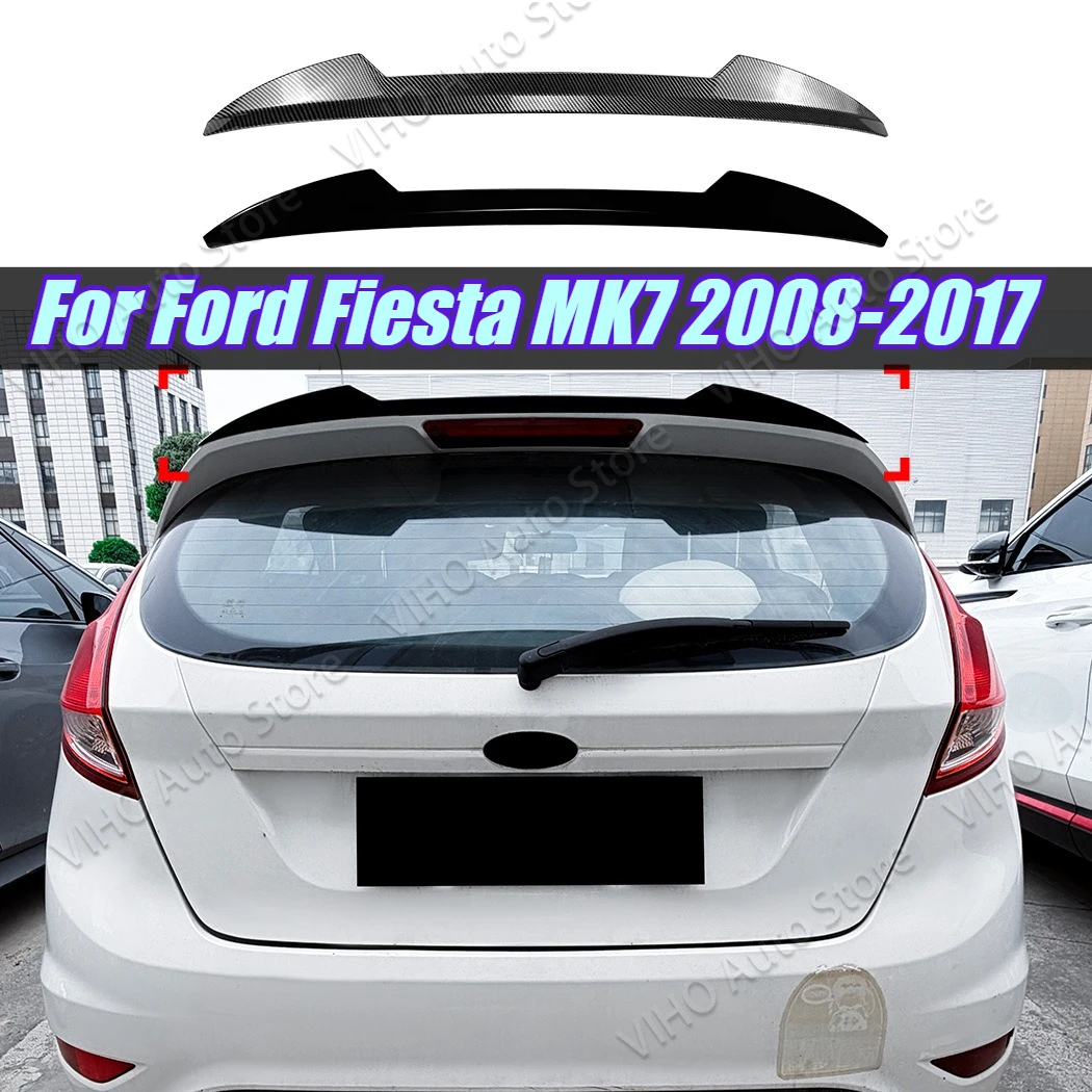 Para Ford Fiesta MK7 2008-2017: Novo Aerofólio Traseiro, Spoiler de Teto, Asa Traseira, Acabamento de Porta-Malas, Divisor de Lábio, Kits de Estilização e Tuning