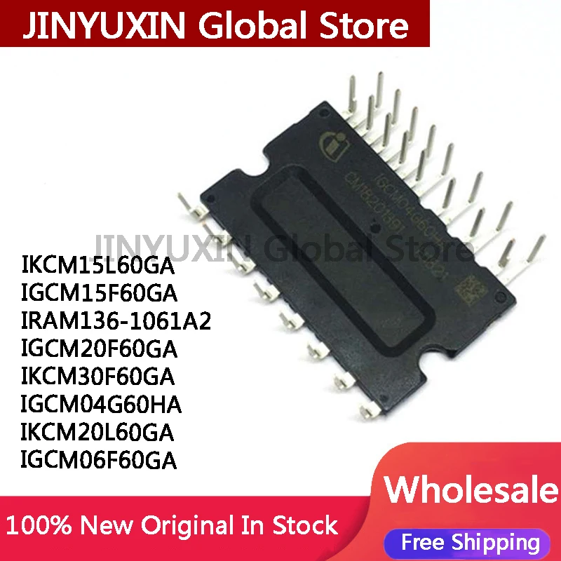 1Piece IKCM15L60GA IGCM15F60GA IRAM136-1061A2 IGCM20F60GA IKCM30F60GA IGCM04G60HA IKCM20L60GA IGCM06F60GA IC In Stock Wholesale