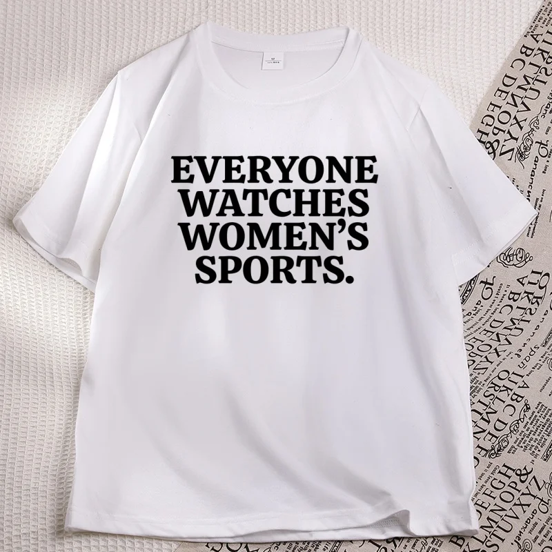 Everyone Watches Women's Sport T-Shirt Women Feminist Body Positivity Tee cotton short sleeve round neck tshirts clothes