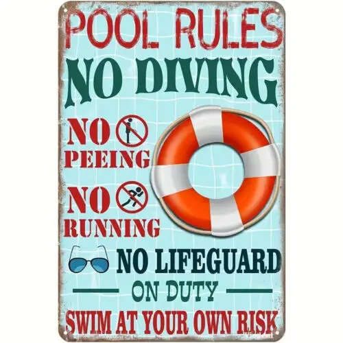 Iron Metal Pool Rules Sign - No Diving/Peeling/Running Swim at Your Own Risk  -aluminum