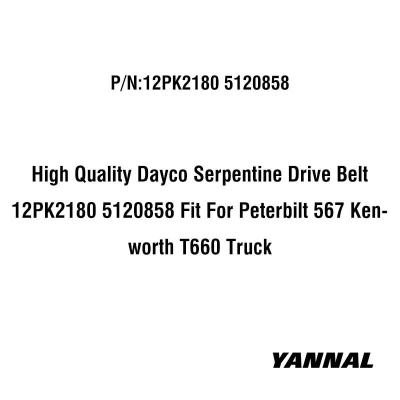 High Quality Dayco Serpentine Drive Belt 12PK2180 5120858 Fit For Peterbilt 567 Kenworth T660 Truck