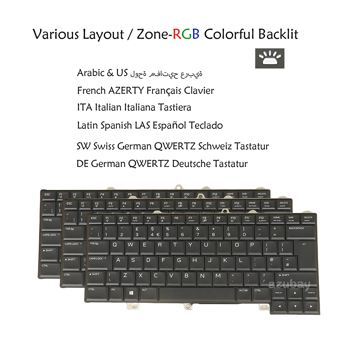 

Italian Swiss CH German QWERTZ French AZERTY Arabic Keyboard for Dell Alienware 13 R3, 15 R3, 15 R4, 07WP8J 0KFDHK RGB Backlit