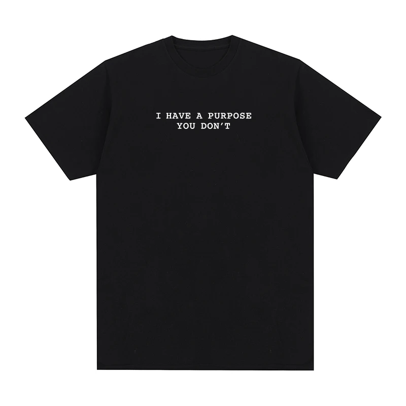 Movie Marty Supreme Vintage T-shirt I have a purpose You don't Timothée Chalamet Cotton Men T shirt New TEE TSHIRT Womens tops