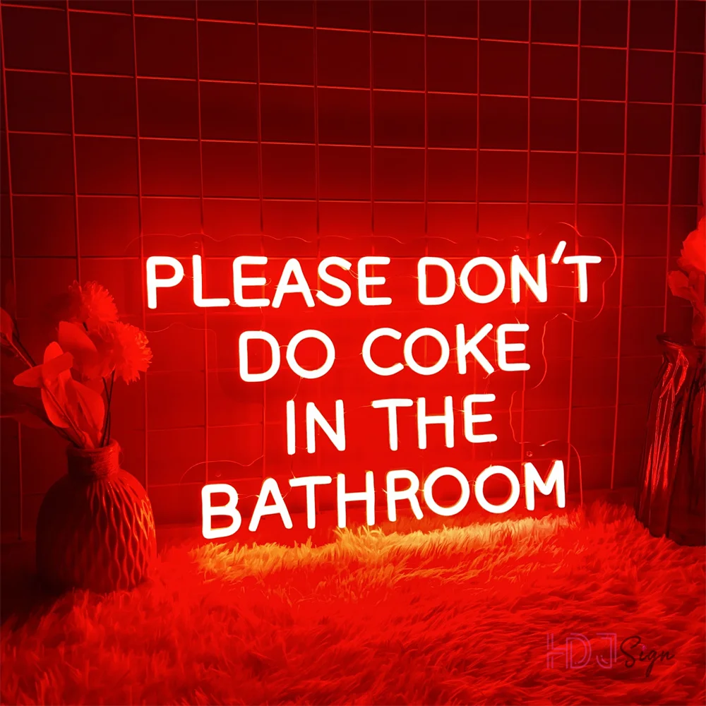 Please Don't Do Coke In The Bathroom Neon Led Sign Wall hanging Room Decor Neon Lights USB Bar Restaurant Party Decoration Signs