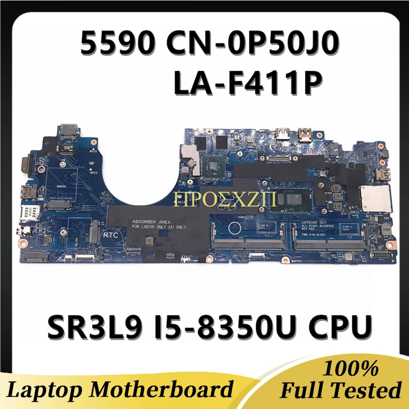 CN-0P50J0 0P50J0 P50J0 Mainboard For DELL 5590 Laptop Motherboard LA-F412P With SR3L9 I5-8350U CPU 100% Full Tested Working Well