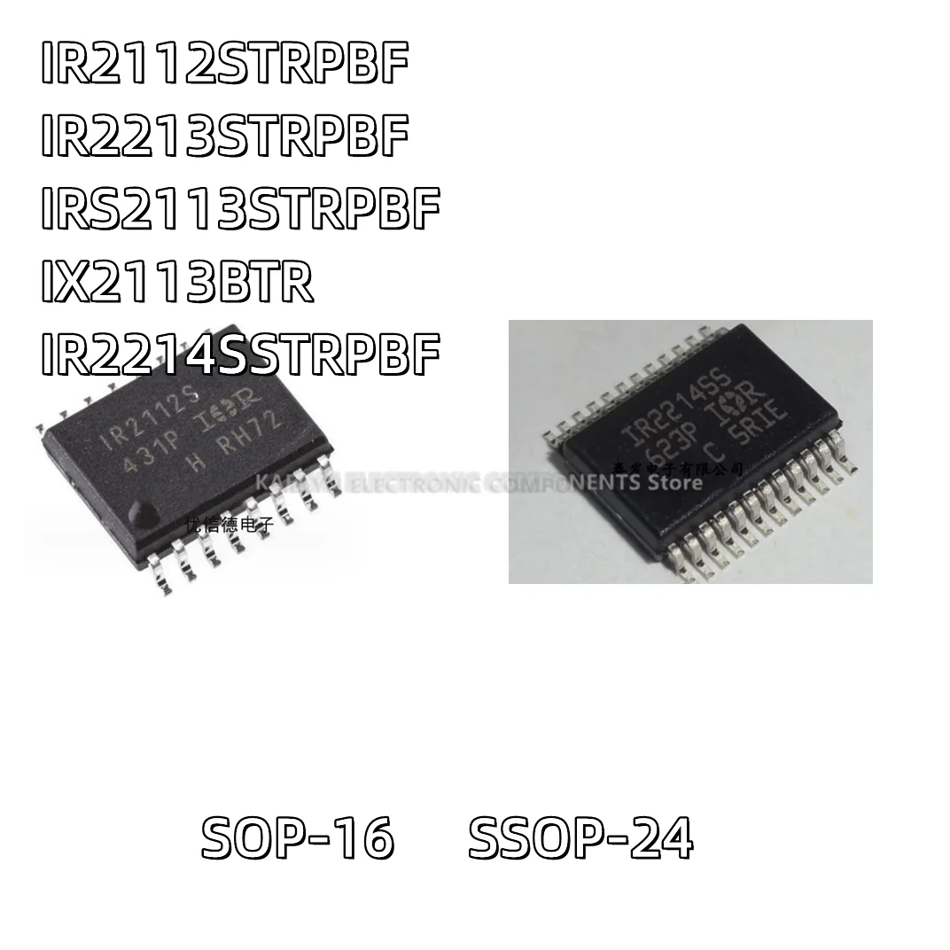 10CS/lot IR2112STRPBF IR2112S IR2213STRPBF  IR2213S IRS2113S IRS2113STRPBF IX2113BTR IX2113B SOP16 IR2214SS IR2214SSTRPBF SSOP24